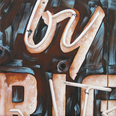 By Rights  -  10"x10"  -  oil on canvas : Neon Signage : JELAINE FAUNCE: Contemporary Realism Paintings & Art Tutorials